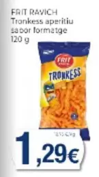 Oferta de Frit Ravich - Trankess Aperitiu Sabor Formatge por 1,29€ en Supermercats Jespac