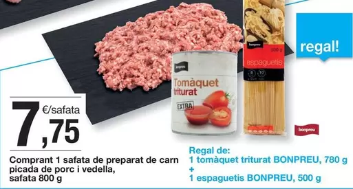 Oferta de Regal - Comprant 1 Safata De Preparat De Carn Picada De Porc I Vedella por 7,75€ en BonpreuEsclat