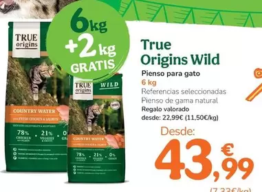 Oferta de True Origins - Wild Pienso Para Gato por 43,99€ en Tiendanimal