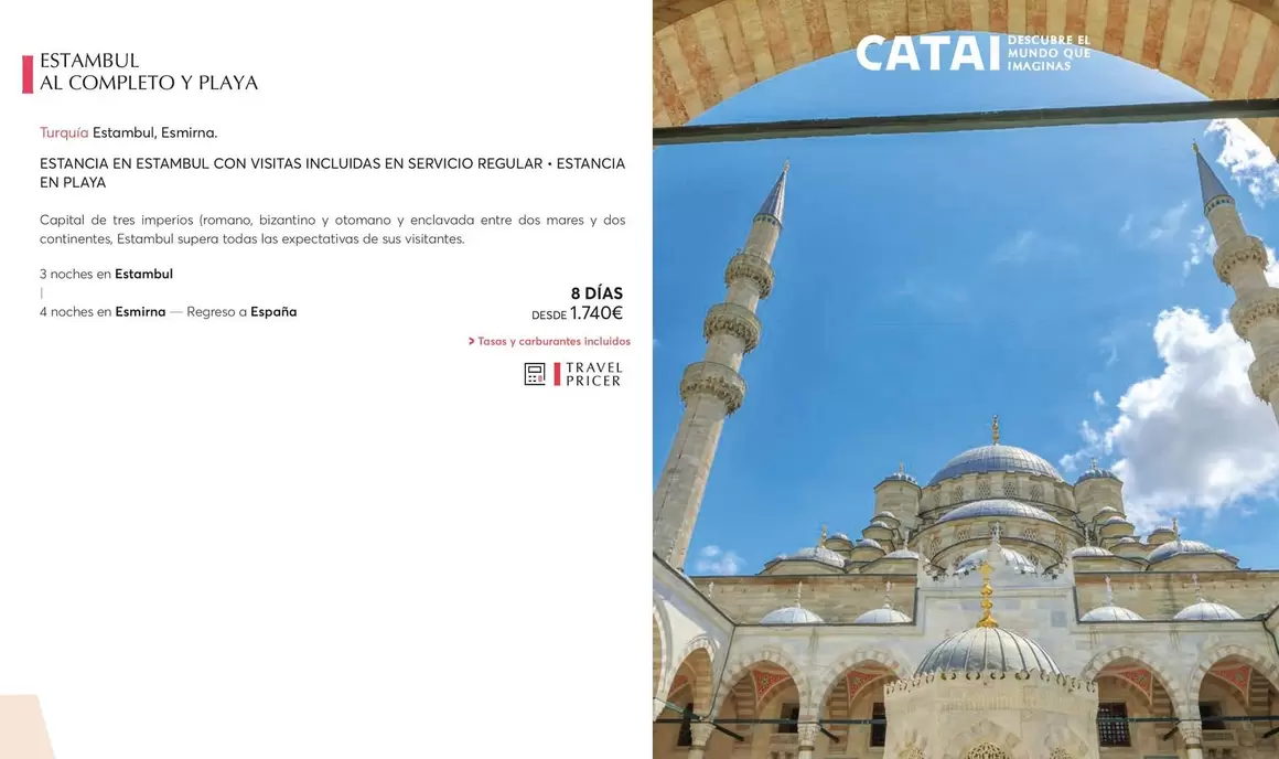 Oferta de ESTAMBUL AL COMPLETO Y PLAYA  por 1740€ en Catai