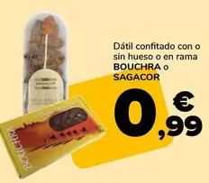 Oferta de Datil Confitado Con O Sin Hueso O En Rama Bouchra O Sagacor por 0,99€ en Supeco