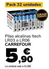 Oferta de Carrefour - Pilas Alcalinas Itech Lr03 O Lr06 por 5,9€ en Supeco