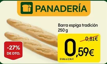 Oferta de Barra Espiga Tradición por 0,59€ en Dialprix