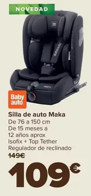 Oferta de Baby Auto - Silla De Auto Maka por 109€ en Carrefour