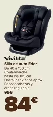 Oferta de Vivitta - Silla De Auto Eder por 84€ en Carrefour