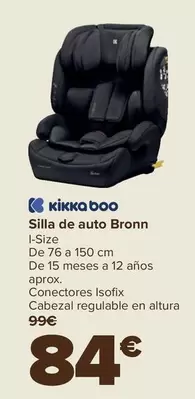 Oferta de Kikka Boo - Silla De Auto Bronn por 84€ en Carrefour