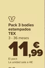 Oferta de TEX - Pack 3 Bodies Estampados  por 11,99€ en Carrefour