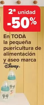 Oferta de Disney - En Toda La Pequena Puericultura De Alimentacion Y Aseo Marca en Carrefour