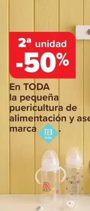 Oferta de Tex Baby - En Toda La Pequena Puericultura De Alimentacion Y Aseo Marca en Carrefour