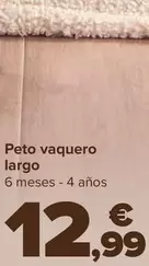 Oferta de Peto Vaquero Largo por 12,99€ en Carrefour