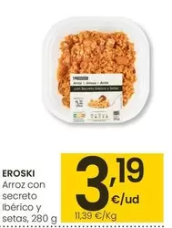 Oferta de Eroski - Arroz Con Secreto Iberico Y Setas por 3,19€ en Eroski