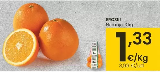 Oferta de Eroski - Naranja por 1,33€ en Eroski