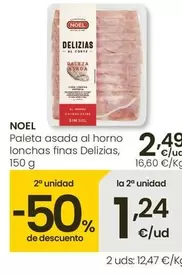 Oferta de Noel - Paleta Asada Al Horno Lonchas Finas Delizias por 2,49€ en Eroski