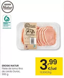 Oferta de Eroski Natur - Filete De Lomo Fino De Cerdo Duroc por 3,99€ en Eroski