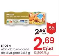 Oferta de Eroski - Atun Claro En Aceite De Oliva por 2,69€ en Eroski