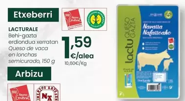 Oferta de Lacturale - Queso De Vaca En Lonchas Semicurado por 1,59€ en Eroski