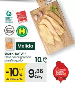 Oferta de Eroski Natur - Filete Pechuga Corte Extrafino Pollo por 9,86€ en Eroski