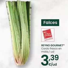 Oferta de Reyno Gourmet - Cardo Fresco En Mata por 3,39€ en Eroski