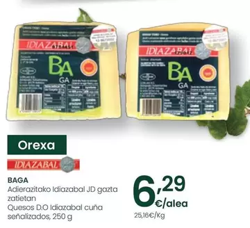 Oferta de Baga - Quesos D.O. Ldiazabal Cuna Senalizados por 6,29€ en Eroski