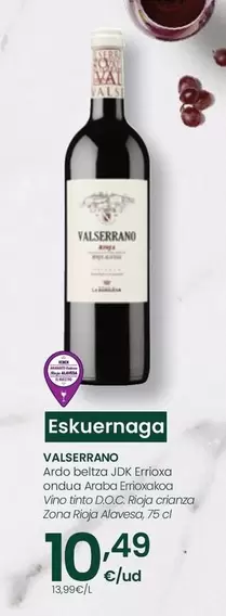 Oferta de Valserrano - Vino Tinto D.O.C. Rioja Crianza Zona Rioja Alavesa por 10,49€ en Eroski