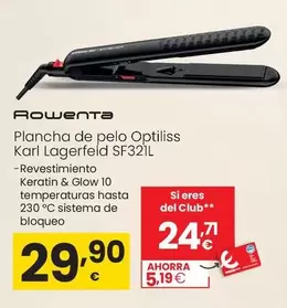 Oferta de Rowenta - Plancha De Pelo Optiliss Karl Lagerfeld SF321L por 29,9€ en Eroski