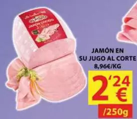 Oferta de Jamon En Su Jugo Al Corte por 2,24€ en Coviran