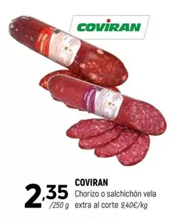 Oferta de Coviran - Chorizo O Salchichon Vela por 2,35€ en Coviran