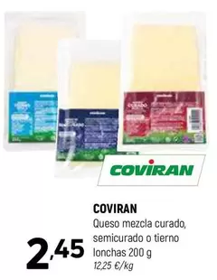 Oferta de Coviran - Queso Mezcla Curado, Semicurado O Tierno Lonchas por 2,45€ en Coviran