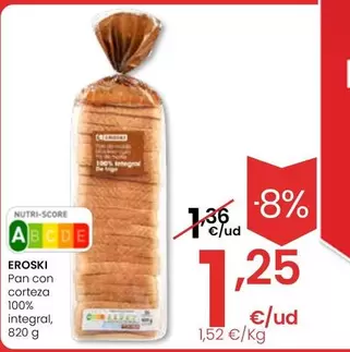 Oferta de Eroski - Pan Con Corteza 100% Integral por 1,25€ en Eroski