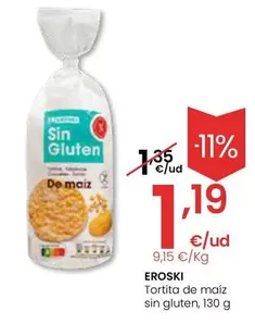 Oferta de Eroski - Tortita De Maiz Sin Gluten por 1,19€ en Eroski