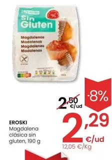 Oferta de Eroski - Magdalenas Clasica Sin Gluten por 2,29€ en Eroski