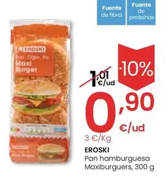 Oferta de Eroski - Pan Hamburguesa Maxiburguers por 0,9€ en Eroski