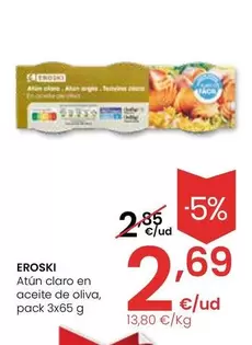 Oferta de Eroski - Atun Claro En Aceite De Oliva por 2,69€ en Eroski