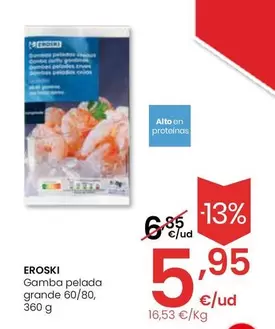 Oferta de Eroski - Gamba Pelada Grande por 5,95€ en Eroski