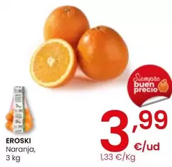 Oferta de Eroski - Naranja por 3,99€ en Eroski