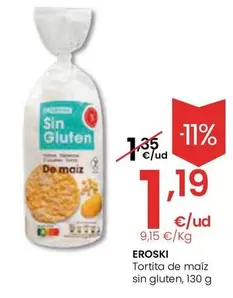 Oferta de Eroski - Tortita De Maíz Sin Gluten por 1,19€ en Eroski