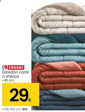 Oferta de Eroski - Edredon Coral O Sherpa por 29€ en Eroski