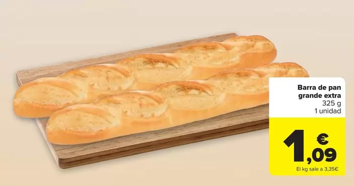 Oferta de Pan - Barra De  Grande Extra por 1,09€ en Carrefour Market