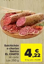 Oferta de El chato - Salchichon O Chorizo Iberico por 4,22€ en Carrefour Market