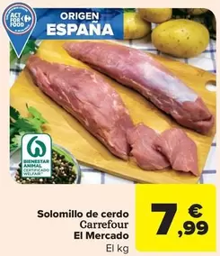 Oferta de Carrefour - Solomillo De Cerdo El Mercado por 7,99€ en Carrefour Market