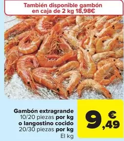 Oferta de Gambón extragrande 10/20 piezas por kg o langostino cocido 20/30 piezas por kg por 9,49€ en Carrefour Market