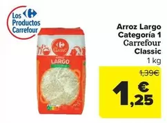 Oferta de Carrefour - Arroz Largo Categoría 1 Classic por 1,25€ en Carrefour Market