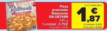 Oferta de Dr Oetker - Pizza Prosciutto Ristorante por 3,75€ en Carrefour Market