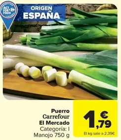 Oferta de Puerro por 1,79€ en Carrefour Market