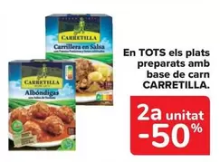 Oferta de Carretilla - En Tots Els Plats Preparats Amb Base De Carn en Carrefour Market