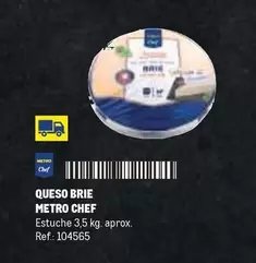 Oferta de Chef - Metro  Queso Brie en Makro