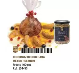 Oferta de Premium - Codorniz Deshuesada Metro en Makro