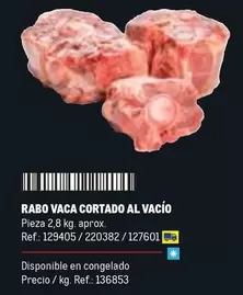 Oferta de Rabo Vaca Cortado Al Vacio en Makro