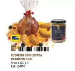 Oferta de Premium - Codorniz Deshuesada Metro en Makro