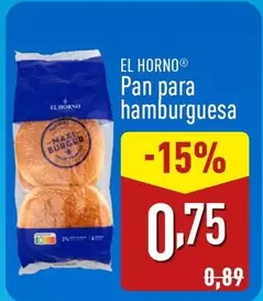 Oferta de El Horno - Pan Para Hamburguesa por 0,75€ en ALDI